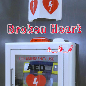 A_M_J - Broken Heart
