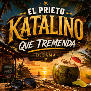 el prieto katalino que tremenda by DJSAMA