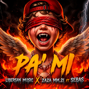 PA' MI by Libersan Music, ZAZA MM.21, Sebas