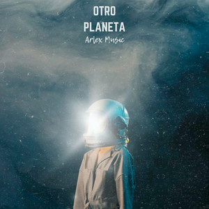 Otro Planeta by Arlex Music