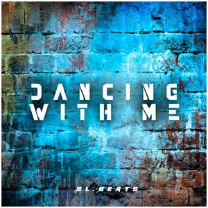 DANCING WITH ME by Sl.beats