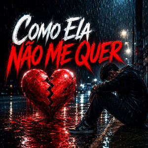 COMO ELA NÃO ME QUER by Fuub, MC Dim do BDC