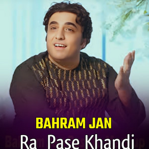 Bahram Jan - Ra Pase Khandi