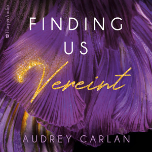 Finding us - Vereint (Ungekürzt) Audiobook