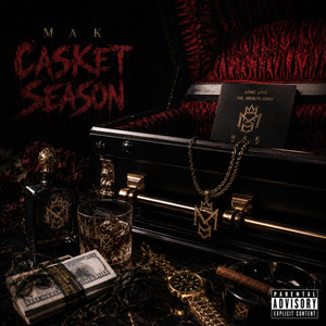 CASKET SEASON by MAK