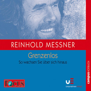 Grenzenlos zum Erfolg (So wachsen Sie über sich hinaus)