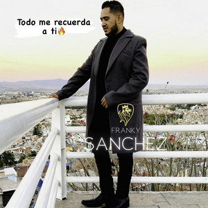 Todo Me Recuerda a Ti