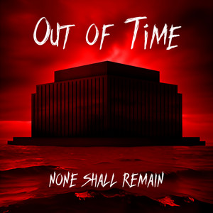 Out of Time by None Shall Remain