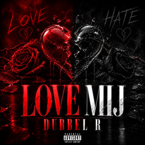 Love Mij by Dubbel R