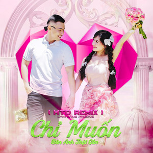 Lâm Băng Phương - Chỉ Muốn Bên Anh Thật Gần (Htd Remix)