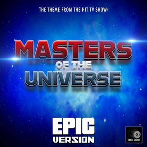 Masters of the Universe Main Theme (From "Masters of the Universe Trailer") - Epic Version