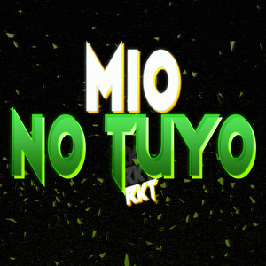 Mio No Tuyo - Rkt