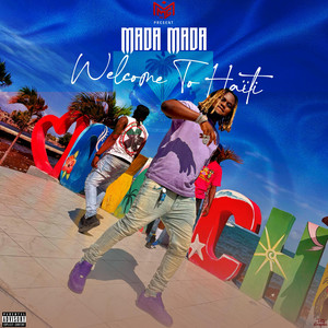 Welcome To Haiti by Mada Mada