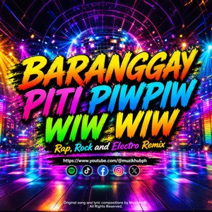 Baranggay Piti Piwpiw Wiw Wiw by MuzikHUB