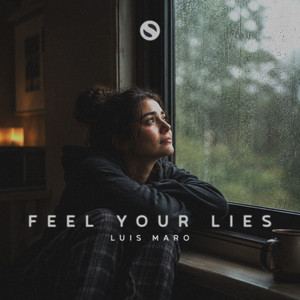 Feel Your Lies by Luis Maro