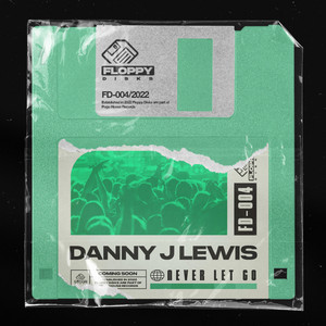Danny J Lewis - Never Let Go