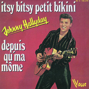 Itsy bitsy petit bikini (Digital 45) — Johnny Hallyday