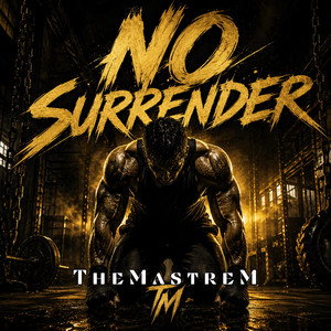 No Surrender by TheMastreM