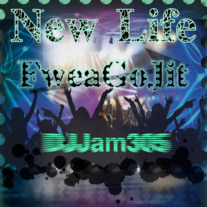 New Life by Fwea-Go Jit, Djjam305
