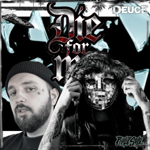 Die For Me by Philip Solo, Deuce