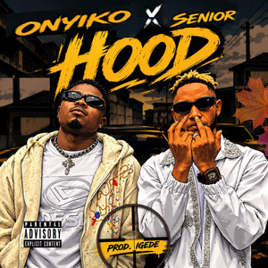 Hood by Senior Maintain, Onyiko