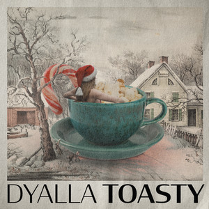 Toasty by Dyalla
