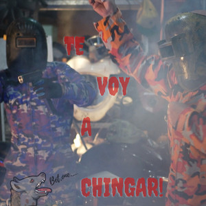 Te Voy a Chingar by Bet-one