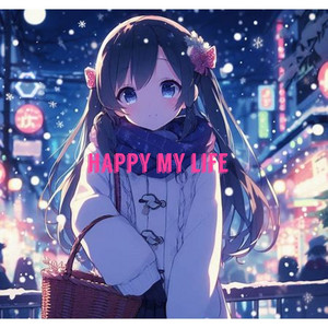 happy my life