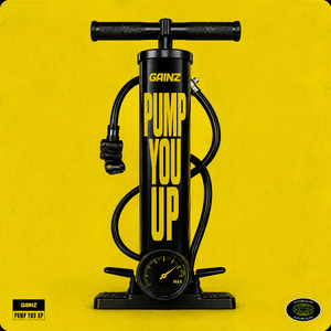 Pump You Up by Gainz