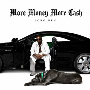 More money more cash by LOKO BEN