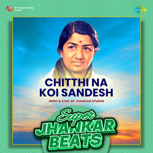 Lata Mangeshkar - Chithi Na Koi Sandesh (Female Vocals)