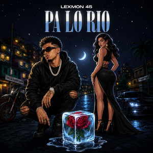 Pa lo Rio - LEXMON 45 by LEXMON 45