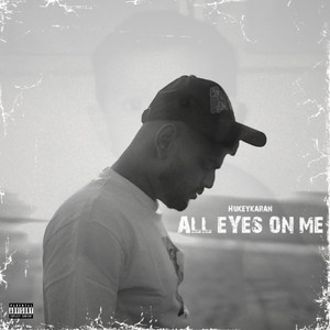 All Eyez on Me by Hukeykaran