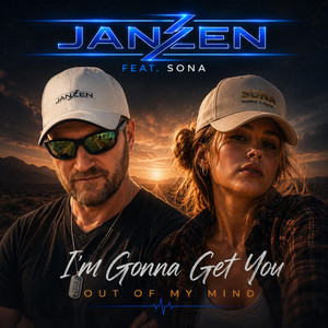 I’m Gonna Get You Out Of My Mind by JANZEN, Sona
