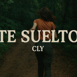 CLY - TE SUELTO