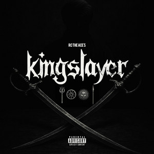 KINGSLAYER by RC THE ACE