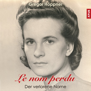Le nom perdu (Der verlorene Name)