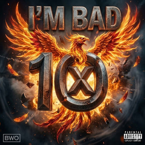 1'M Bad by 10xOfficial