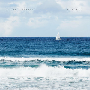 A Little Nowhere by Al Bongo
