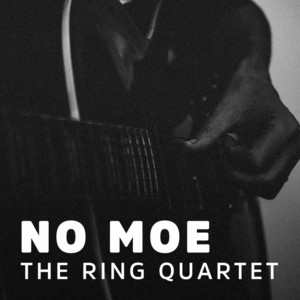 No Moe by The Ring Quartet