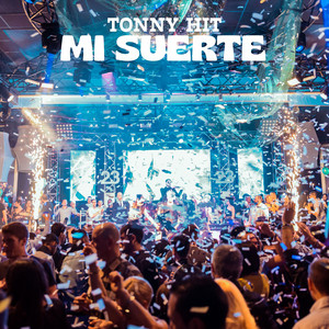 Mi suerte by Tonny Hit