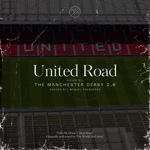 The Manchester Derby 2.0 - United Road