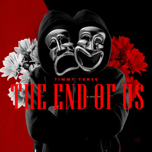 The End of Us by Timmy Tunes