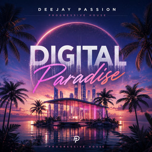 Digital Paradise by Deejay Passion
