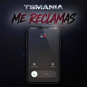 Me Reclamas by TSMANIA
