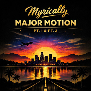 MAJOR MOTION by Myrically
