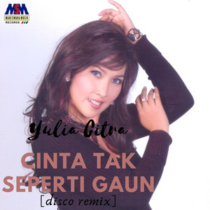 Cinta Tak Seperti Gaun (Disco Remix)