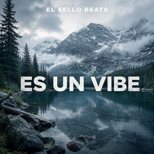 ES UN VIBE by El Sello Beats