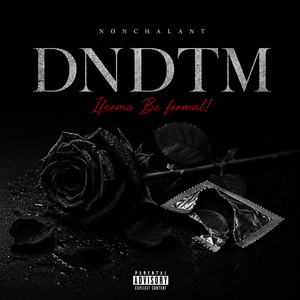 NonchalanT by DNDTM