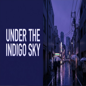 Under the Indigo Sky by Adriel Gomez